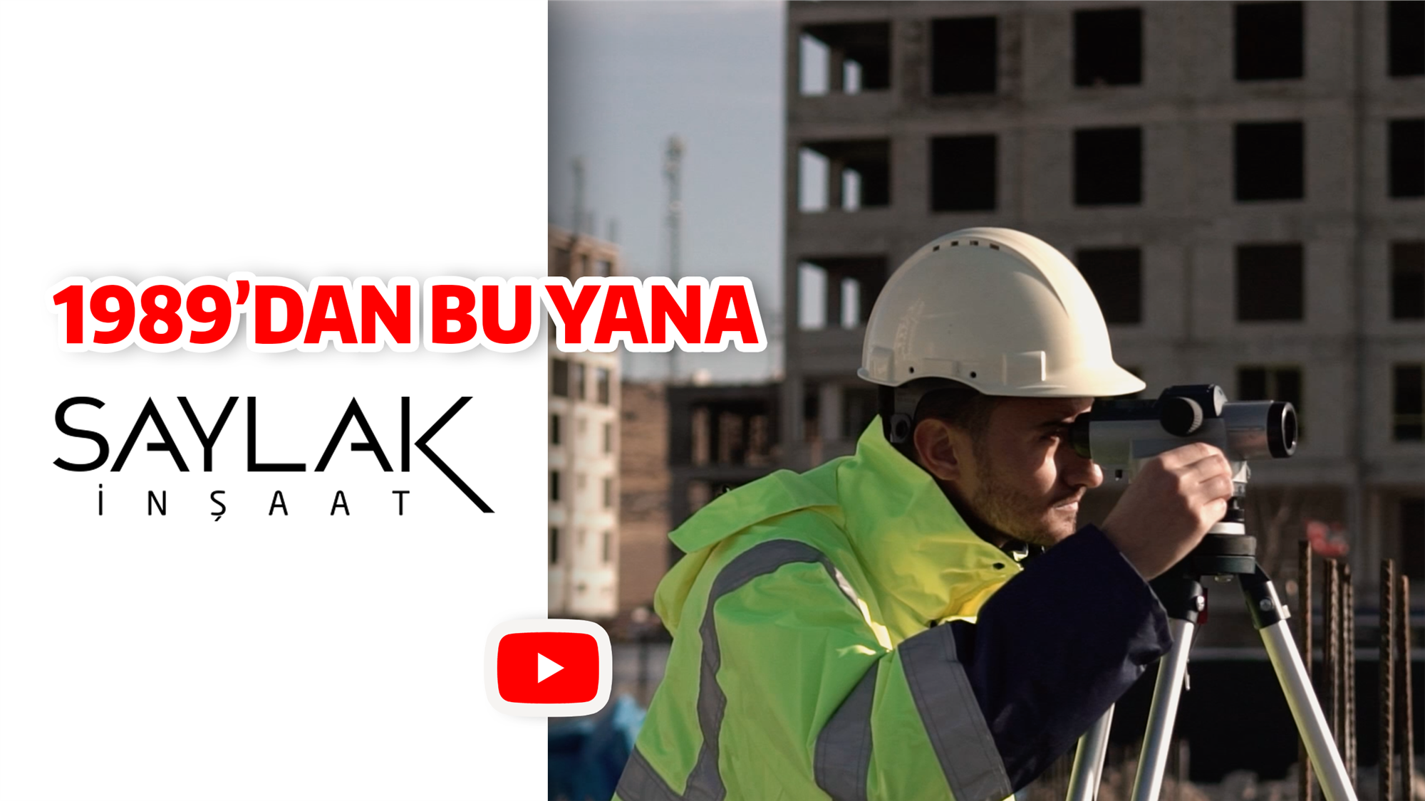 Saylak İnşaat | 1989'dan Beri...